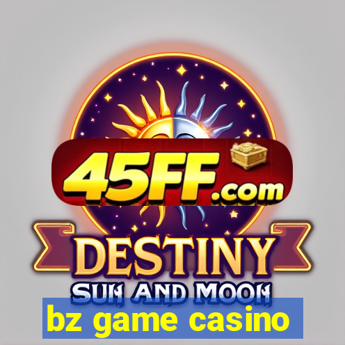 bz game casino